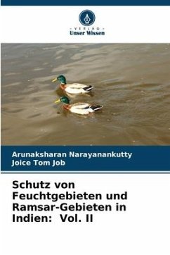 Schutz von Feuchtgebieten und Ramsar-Gebieten in Indien: Vol. II - Narayanankutty, Arunaksharan;Job, Joice Tom
