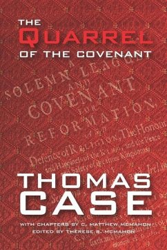 The Quarrel of the Covenant - McMahon, C. Matthew; Case, Thomas