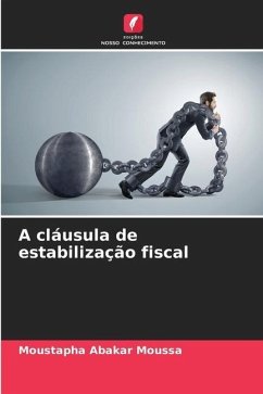 A cláusula de estabilização fiscal - Abakar Moussa, Moustapha