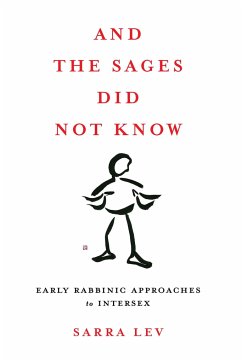 And the Sages Did Not Know - Lev, Sarra
