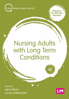 Nursing Adults with Long Term Conditions - Nicol, Jane; Hollowood, Lorna