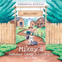 Mikey's Summer Camp Adventure - Rouille, Samantha