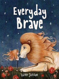 Everyday Brave - Jackson, Colter