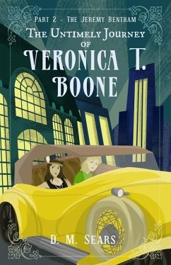 The Untimely Journey of Veronica T. Boone - Sears, D M