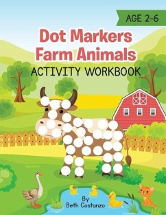 Dot Markers Farm Animals Activity Workbook - Costanzo, Beth