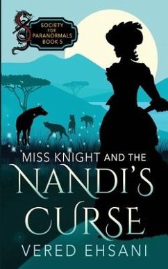 Miss Knight and the Nandi's Curse - Ehsani, Vered