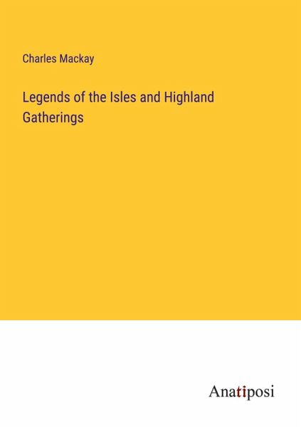 Legends of the Isles and Highland Gatherings