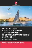 INVESTIGAÇÃO CIENTÍFICA SOBRE ANTIGUIDADES, HISTÓRIA E PATRIMÓNIO CULTURAL