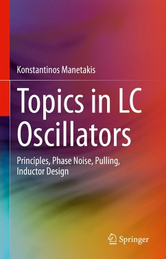 Topics in LC Oscillators (eBook, PDF) - Manetakis, Konstantinos