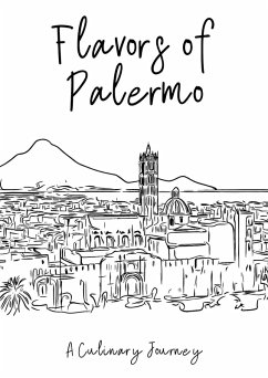 Flavours of Palermo: A Culinary Journey (eBook, ePUB) - Books, Clock Street