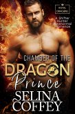 Chamber of The Dragon Prince: A Shifter Hunter Paranormal Romance (Royal Dragons, #3) (eBook, ePUB)