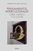 Pensamientos interculturales cuba, méxico y la covid (eBook, ePUB)