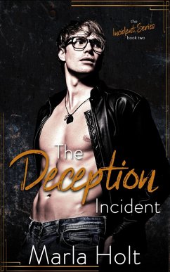 The Deception Incident (The Incident Series, #2) (eBook, ePUB) - Holt, Marla