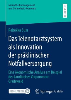 Das Telenotarztsystem als Innovation der präklinischen Notfallversorgung (eBook, PDF) - Süss, Rebekka