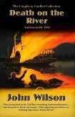Death on the River: Andersonville 1865 (The Caught in Conflict Collection, #5) (eBook, ePUB) Death on the River: Andersonville 1865 (The Caught in Conflict Collection, #5) (eBook, ePUB)