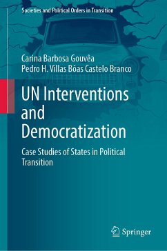 UN Interventions and Democratization (eBook, PDF) - Gouvêa, Carina Barbosa; Castelo Branco, Pedro H. Villas Bôas