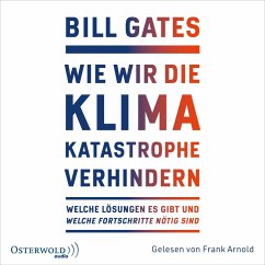 Wie wir die Klimakatastrophe verhindern (MP3-Download) - Gates, Bill