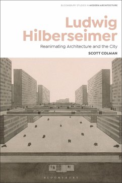Ludwig Hilberseimer (eBook, PDF) - Colman, Scott