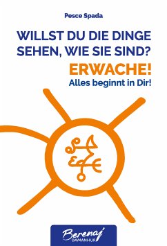 Willst Du die Dinge sehen, wie sie sind? Erwache! (eBook, ePUB) - (Lutz Müller), Pesce Spada