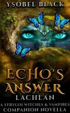 Echo's Answer: Lachlan (Strygoi Witches & Vampires, #4.5) (eBook, ePUB)