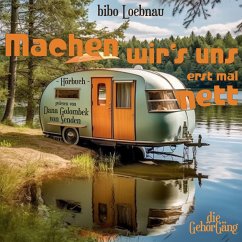 Machen wir´s uns erst mal nett (MP3-Download) - Loebnau, Bibo