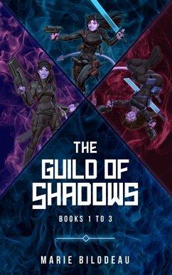 The Guild of Shadows, Books 1 to 3 (eBook, ePUB) - Bilodeau, Marie