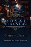 A Royal Likeness (The Royal Trades Series, #2) (eBook, ePUB)