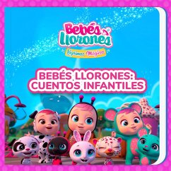 Bebés Llorones: cuentos infantiles (en Español Latino) (MP3-Download) - Bebés Llorones; Kitoons en Español