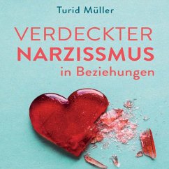 Verdeckter Narzissmus in Beziehungen (MP3-Download) - Müller, Turid