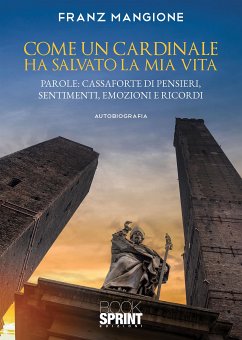 Come un cardinale ha salvato la mia vita (eBook, ePUB) - Mangione, Franz