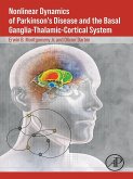 Nonlinear Dynamics of Parkinson's Disease and the Basal Ganglia-Thalamic-Cortical System (eBook, ePUB)
