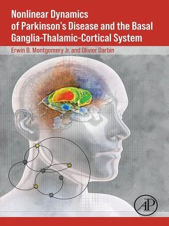 Nonlinear Dynamics of Parkinson's Disease and the Basal Ganglia-Thalamic-Cortical System (eBook, ePUB) - Montgomery Jr. MD, Erwin B.; Darbin, Olivier