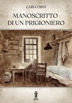 Manoscritto di un prigioniero (eBook, ePUB) - Bini, Carlo