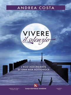 Vivere il silenzio (eBook, ePUB) - Costa, Andrea