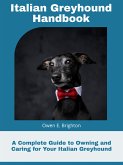 Italian Greyhound Handbook (eBook, ePUB)