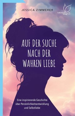 Auf der Suche nach der wahren Liebe (eBook, ePUB) - Zimmerer, Jessica