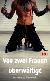 Von zwei Frauen überwältigt (eBook, ePUB)