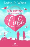 Ein Rätsel namens Liebe (eBook, ePUB)