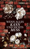 Wenn alles kann und nichts muss (eBook, ePUB)