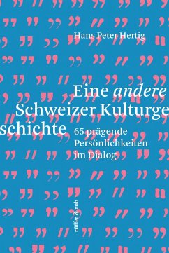 Eine andere Schweizer Kulturgeschichte (eBook, ePUB) - Hertig, Hans Peter