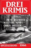 Drei Krimis Spezialband 1066 (eBook, ePUB) Drei Krimis Spezialband 1066 (eBook, ePUB)