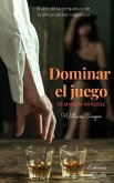 Dominar el Juego (eBook, ePUB) Dominar el Juego (eBook, ePUB)