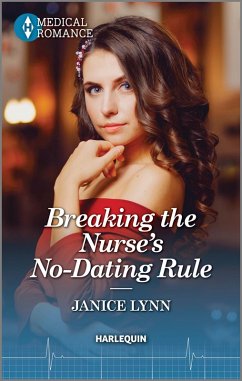 Breaking the Nurse's No-Dating Rule (eBook, ePUB) - Lynn, Janice