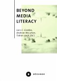 Beyond Media Literacy (eBook, PDF)