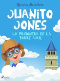 Juanito Jones - la prisionera de la torre azul (eBook, ePUB)