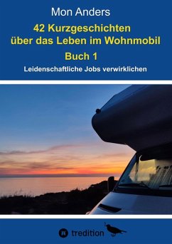 42 Kurzgeschichten über das Leben im Wohnmobil (eBook, ePUB) Cover 42 Kurzgeschichten über das Leben im Wohnmobil (eBook, ePUB)