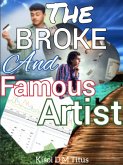 The Broke and Famous Artist (eBook, ePUB)