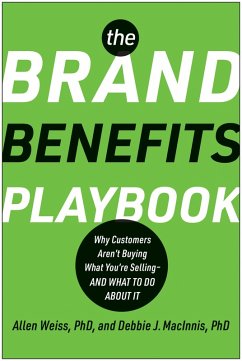 The Brand Benefits Playbook (eBook, ePUB) - Weiss, Allen; Macinnis, Deborah J.