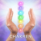 Chakren - Die faszinierende Welt der Selbstheilung (MP3-Download)