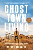 Ghost Town Living (eBook, ePUB)